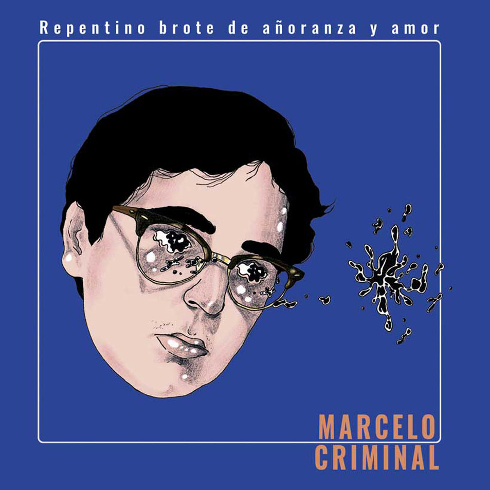 Cartula Frontal de Marcelo Criminal - Repentino Brote De Aoranza Y Amor