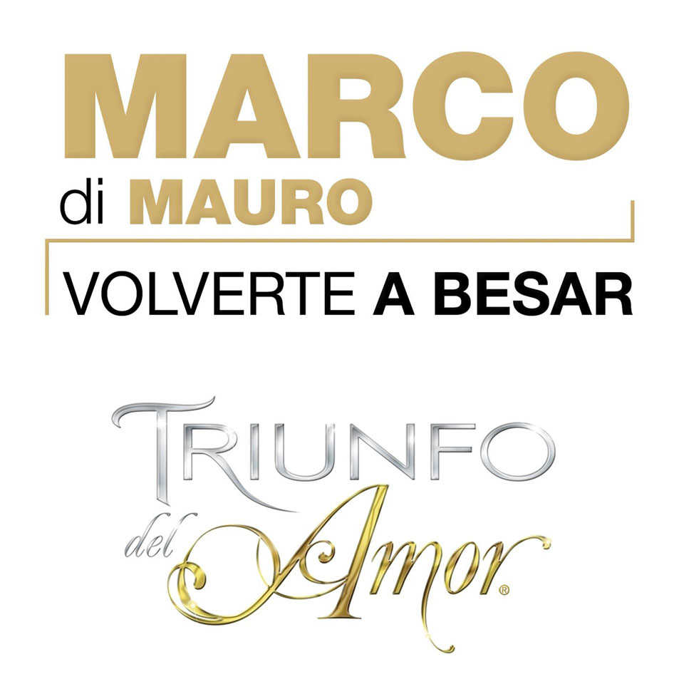 Carátula Frontal de Marco Di Mauro - Volverte A Besar (Cd Single)
