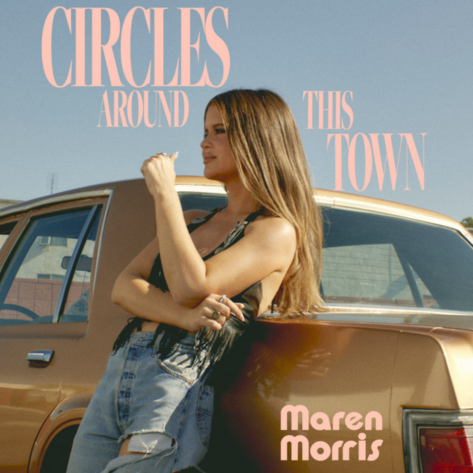 Cartula Frontal de Maren Morris - Circles Around This Town (Cd Single)