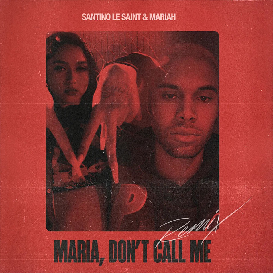 Cartula Frontal de Mariah Angeliq - Maria Don't Call Me (Featuring Santino Le Saint) (Remix) (Cd Single)