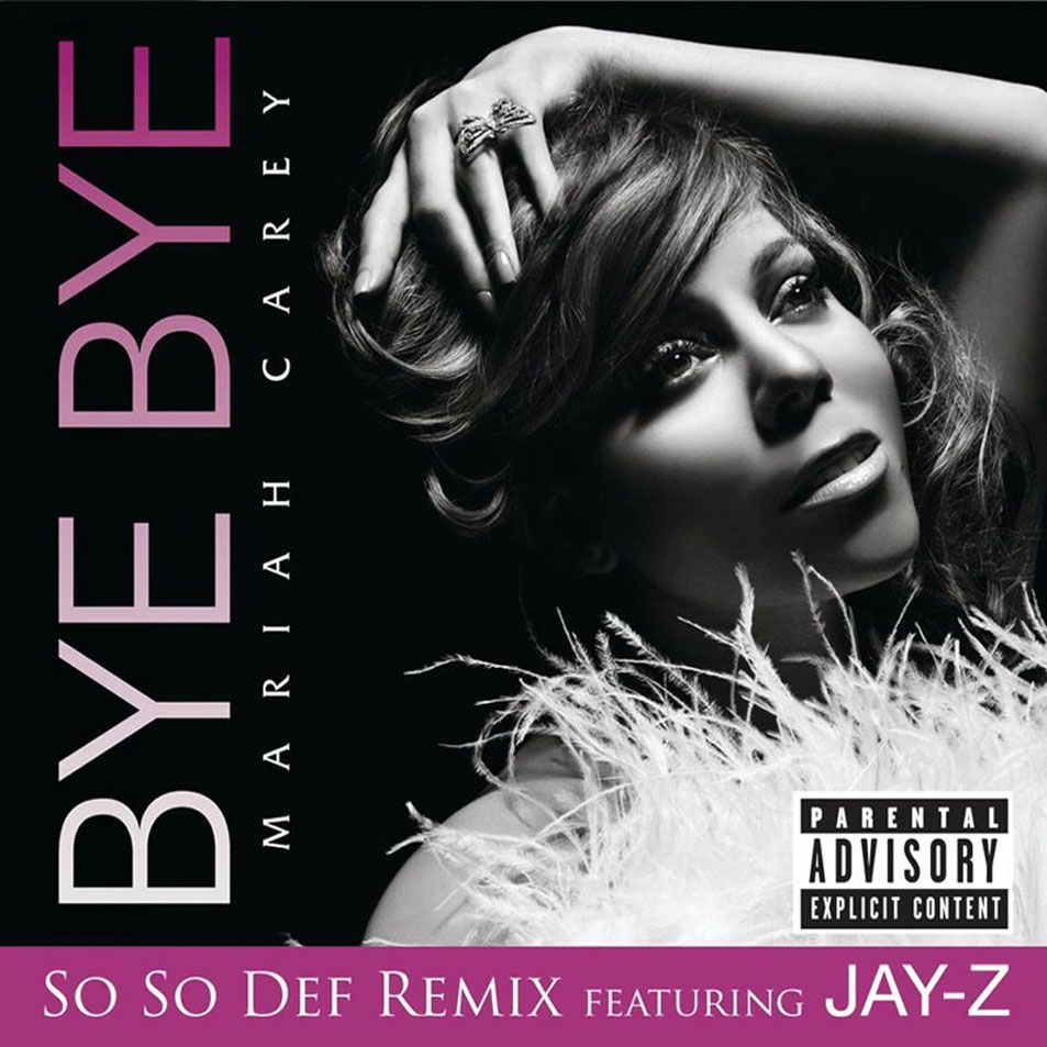 Cartula Frontal de Mariah Carey - Bye Bye (Featuring Jay-Z) (So So Def Remix) (Cd Single)