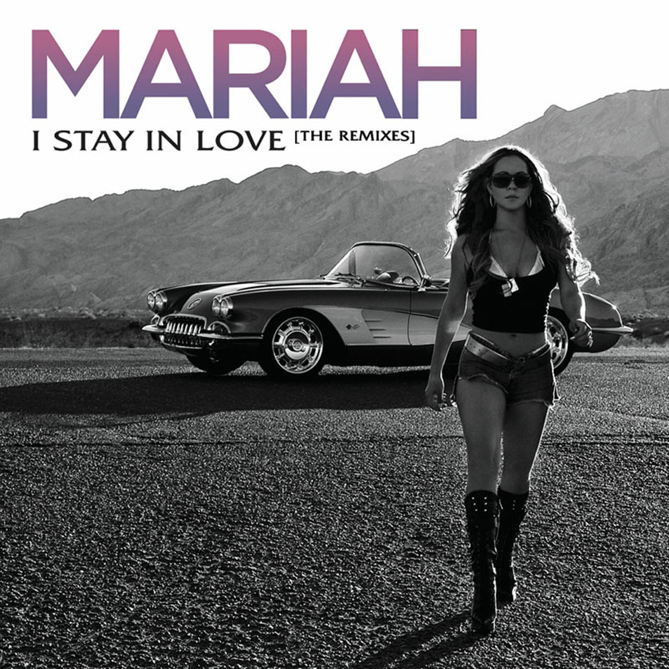 Cartula Frontal de Mariah Carey - I Stay In Love (The Remixes) (Ep)