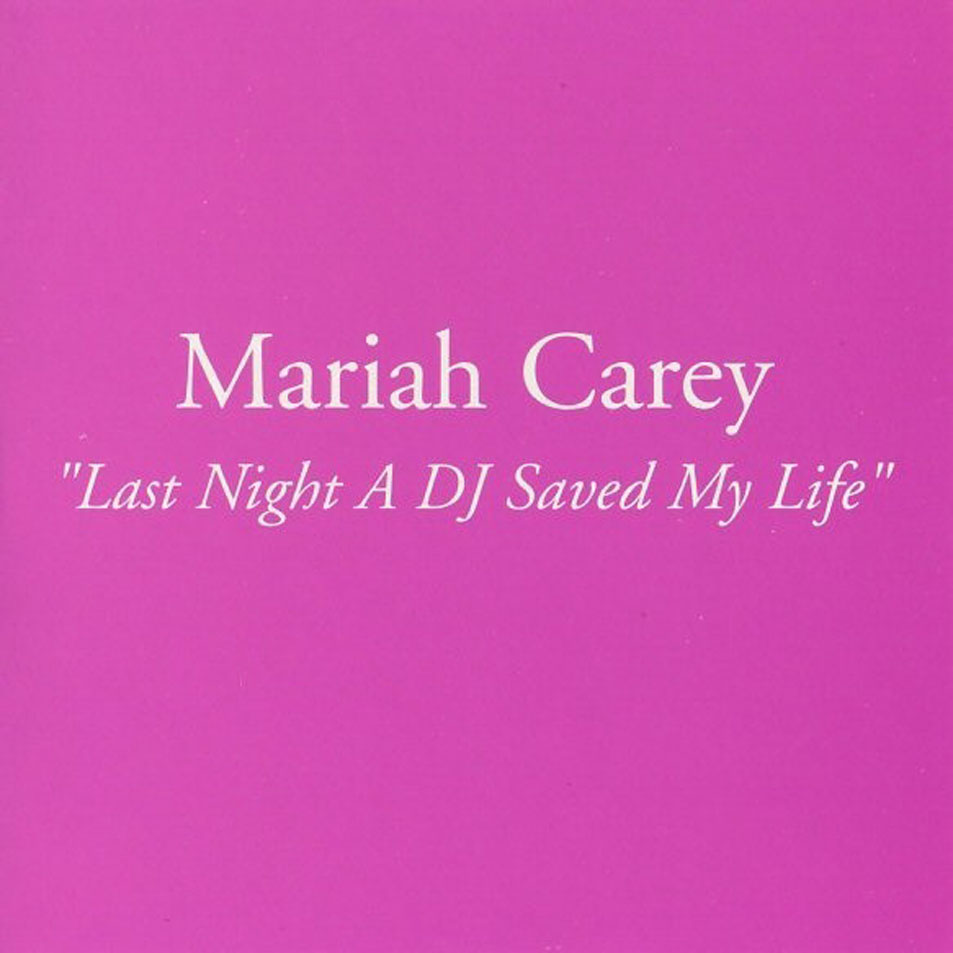 Cartula Frontal de Mariah Carey - Last Night A Dj Saved My Life (Cd Single)