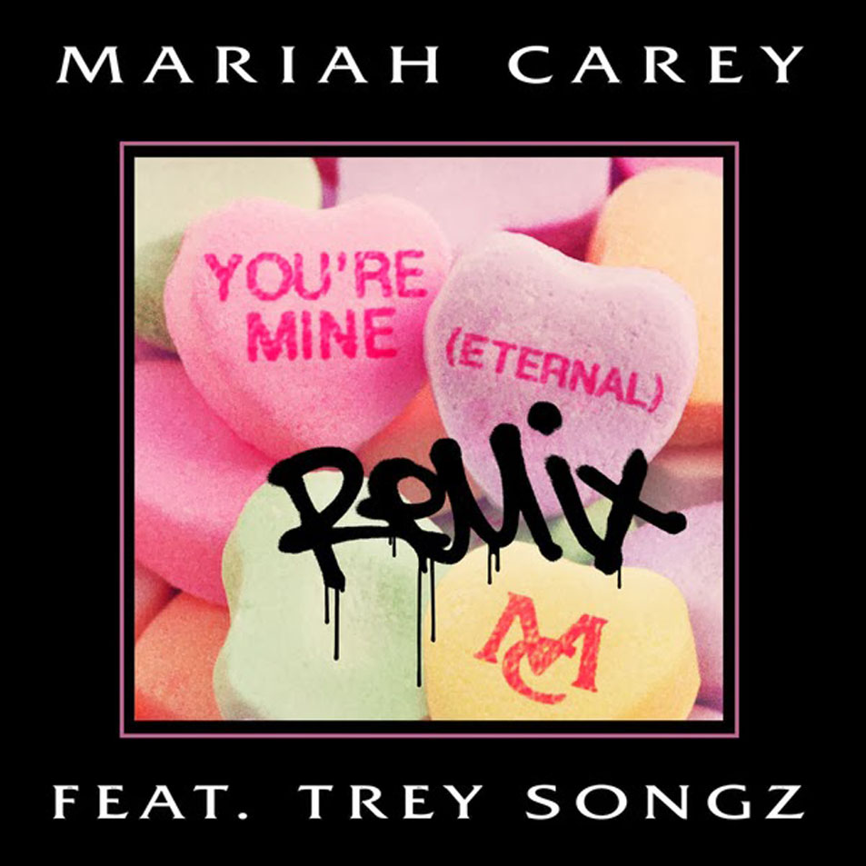 Cartula Frontal de Mariah Carey - You're Mine (Eternal) (Featuring Trey Songz) (Remix) (Cd Single)