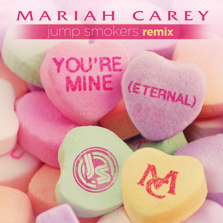 Cartula Frontal de Mariah Carey - You're Mine (Eternal) (Jump Smokers Remix) (Cd Single)
