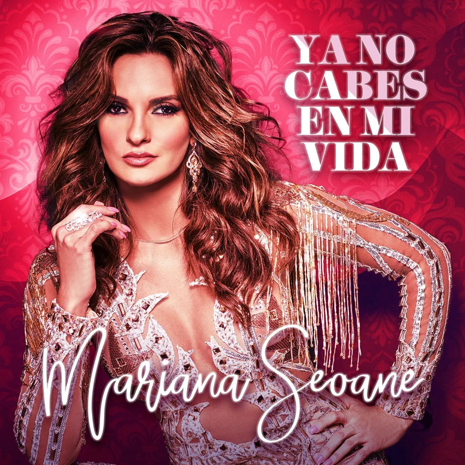 Cartula Frontal de Mariana Seoane - Ya No Cabes En Mi Vida (Cd Single)