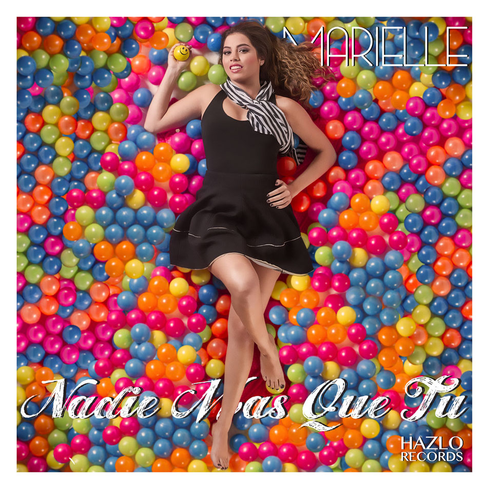 Cartula Frontal de Marielle Hazlo - Nadie Mas Que Tu (Featuring Mauro Castillo) (Cd Single)