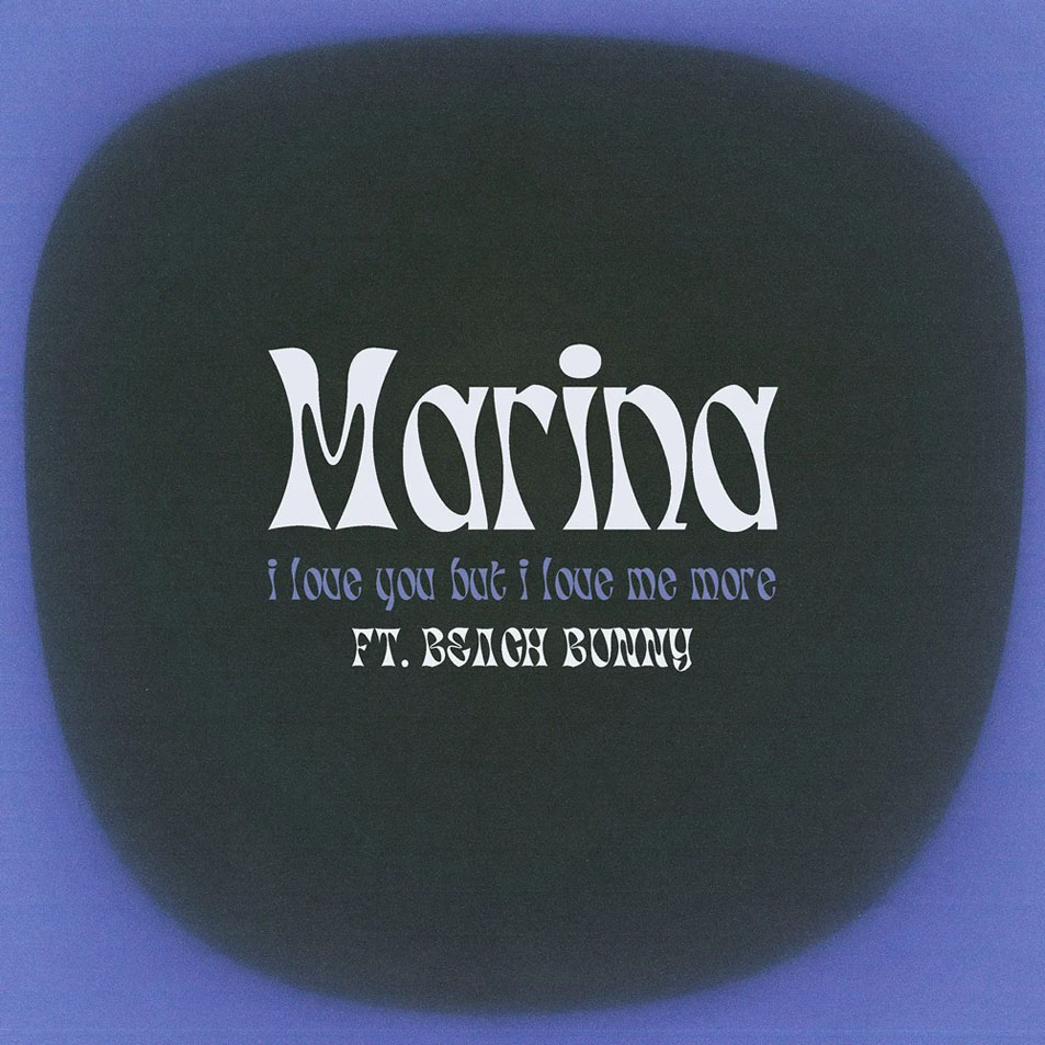 Cartula Frontal de Marina - I Love You But I Love Me More (Featuring Beach Bunny) (Cd Single)
