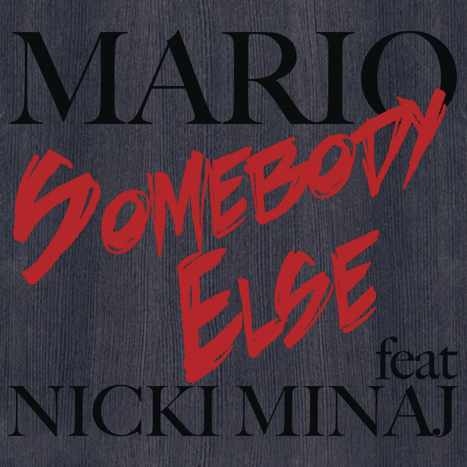 Cartula Frontal de Mario - Somebody Else (Featuring Nicki Minaj) (Cd Single)