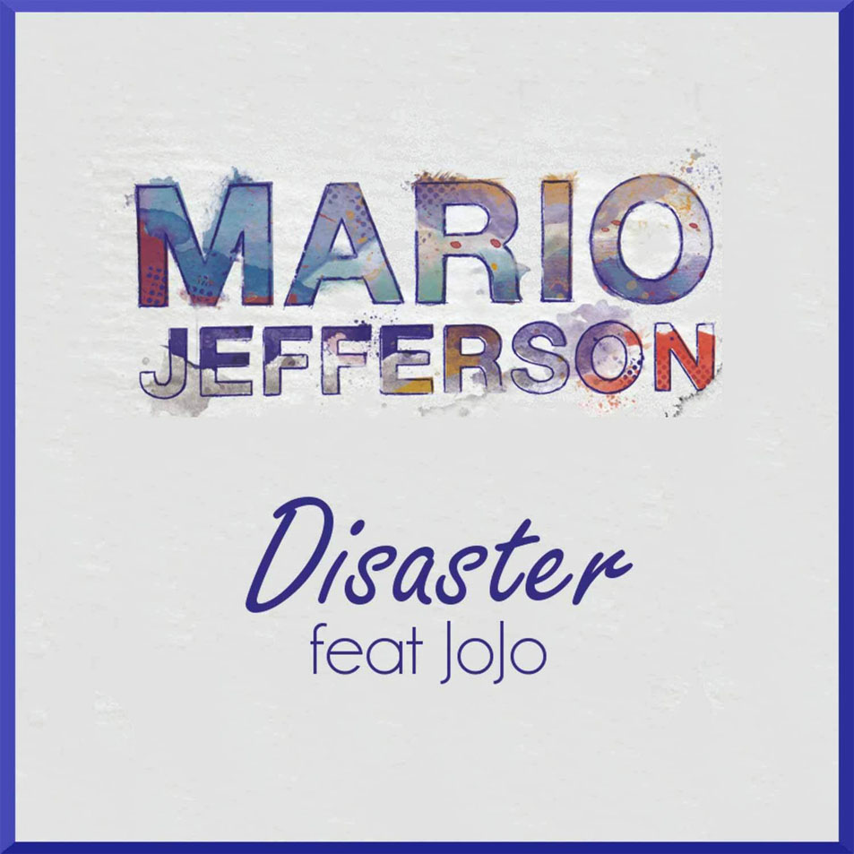 Cartula Frontal de Mario Jefferson - Disaster (Featuring Jojo) (Cd Single)