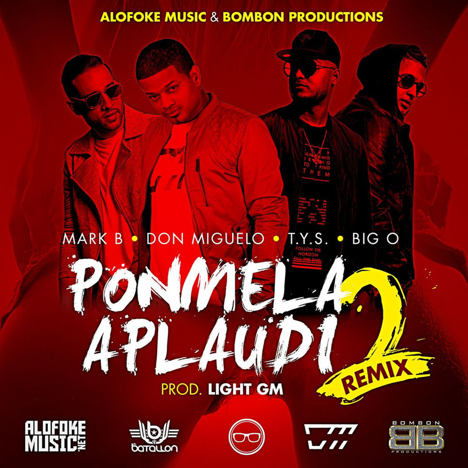 Cartula Frontal de Mark B - Ponmela Aplaudi (Featuring Don Miguelo, T.y.s. & Big O) (Remix 2) (Cd Single)