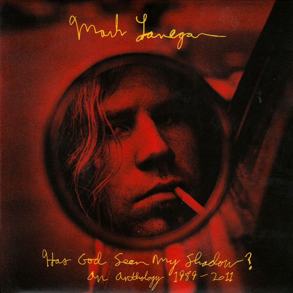 Cartula Frontal de Mark Lanegan - Has God Seen My Shadow? An Anthology 1989-2011