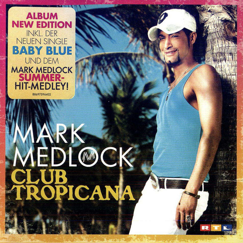 Cartula Frontal de Mark Medlock - Club Tropicana (15 Canciones)