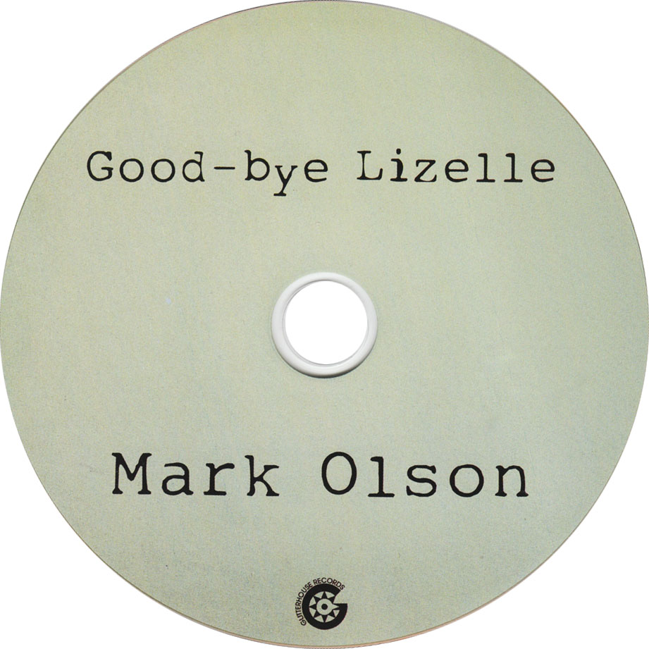 Cartula Cd de Mark Olson - Good-Bye Lizelle