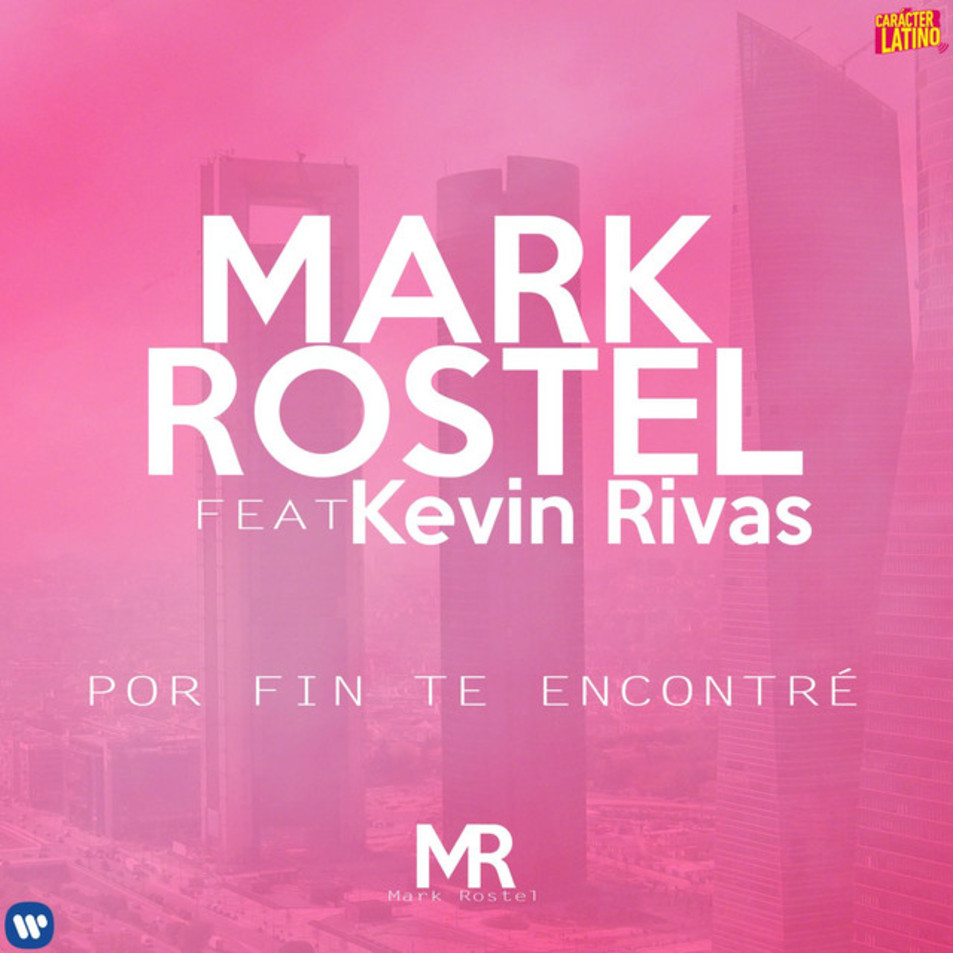 Cartula Frontal de Mark Rostel - Por Fin Te Encontre (Featuring Kevin Rivas) (Cd Single)