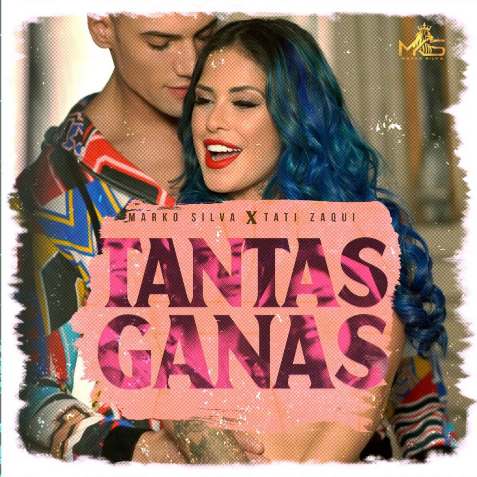 Cartula Frontal de Marko Silva - Tantas Ganas (Featuring Tati Zaqui) (Cd Single)