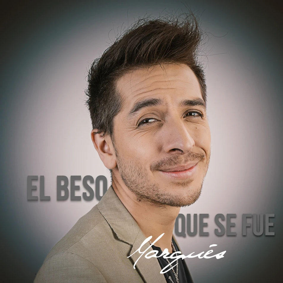 Cartula Frontal de Marques - El Beso Que Se Fue (Cd Single)