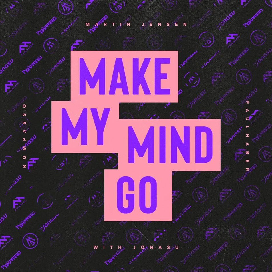 Cartula Frontal de Martin Jensen - Make My Mind Go (Featuring Rampasso, Faulhaber & Jonasu) (Cd Single)