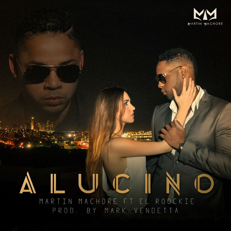 Cartula Frontal de Martin Machore - Alucino (Featuring El Roockie) (Cd Single)
