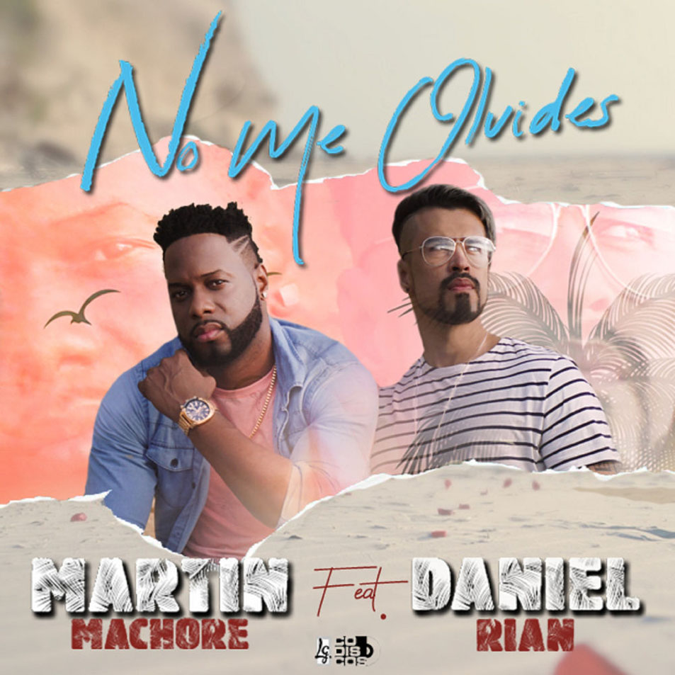 Cartula Frontal de Martin Machore - No Me Olvides (Featuring Daniel Rian) (Cd Single)