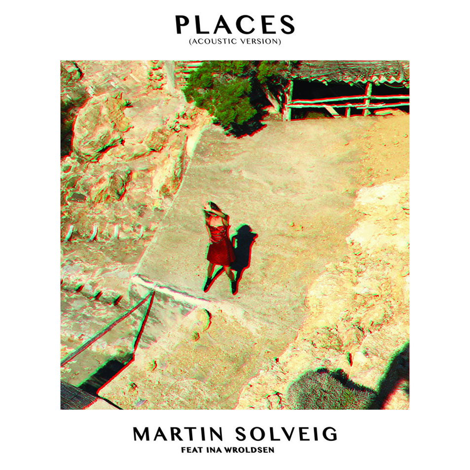 Cartula Frontal de Martin Solveig - Places (Featuring Ina Wroldsen) (Acoustic Version) (Cd Single)