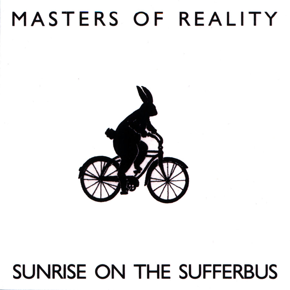 Cartula Frontal de Masters Of Reality - Sunrise On The Sufferbus