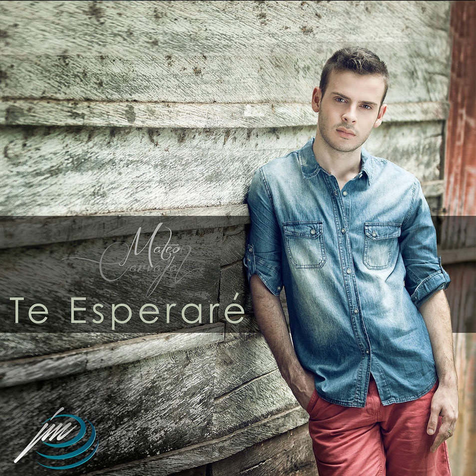 Cartula Frontal de Mateo Carvajal - Te Esperare (Cd Single)