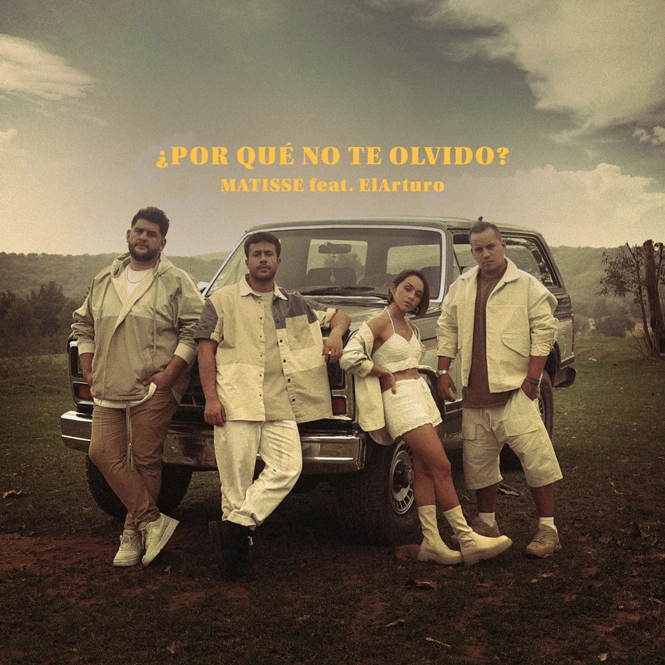 Cartula Frontal de Matisse - Por Que No Te Olvido? (Featuring Elarturo) (Cd Single)