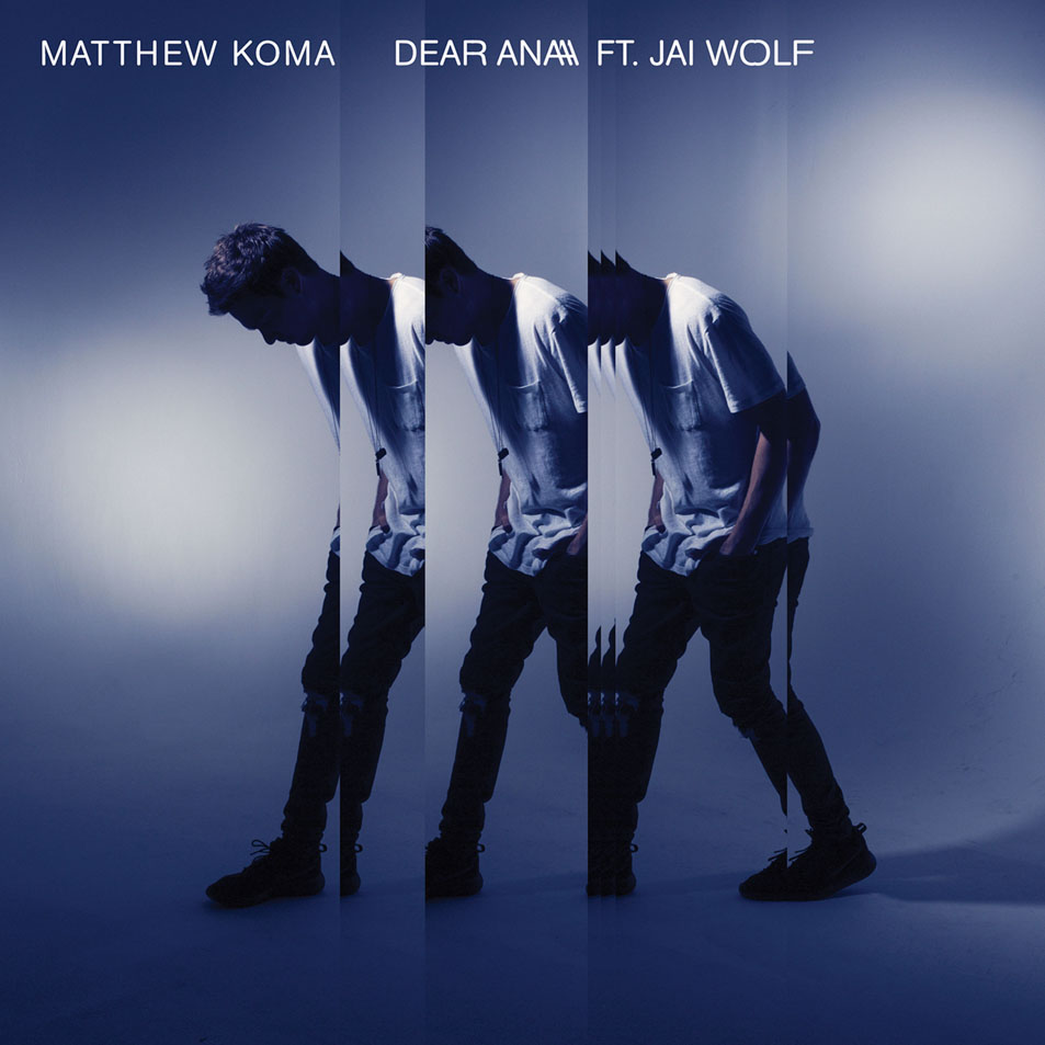 Cartula Frontal de Matthew Koma - Dear Ana (Featuring Jai Wolf) (Cd Single)