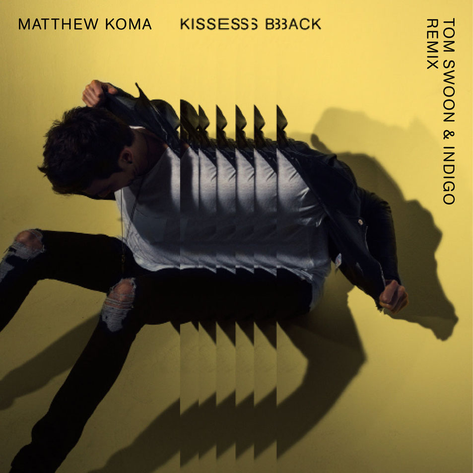 Cartula Frontal de Matthew Koma - Kisses Back (Tom Swoon & Indigo Remix) (Cd Single)