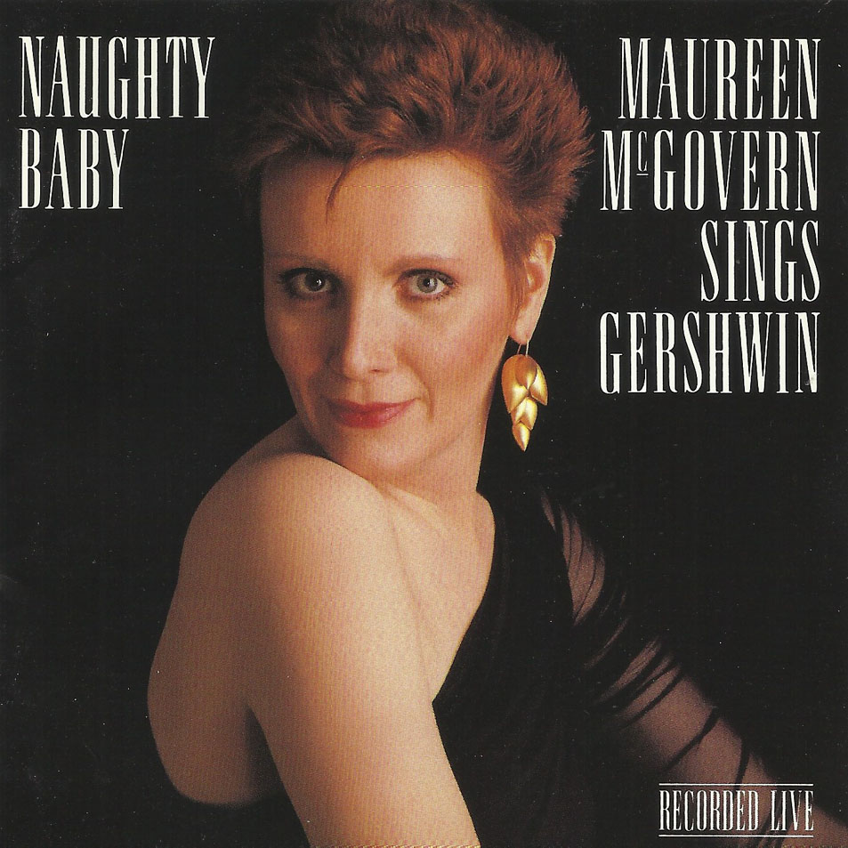 Cartula Frontal de Maureen Mcgovern - Naughty Baby: Maureen Mcgovern Sings Gershwin