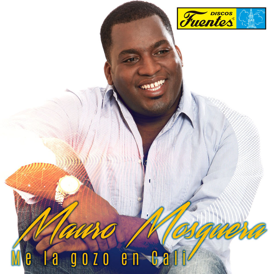 Carátula Frontal de Mauro Mosquera - Me La Gozo En Cali (Cd Single)