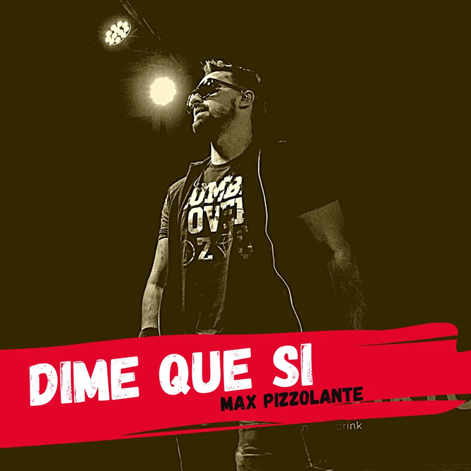 Cartula Frontal de Max Pizzolante - Dime Que Si (Cd Single)