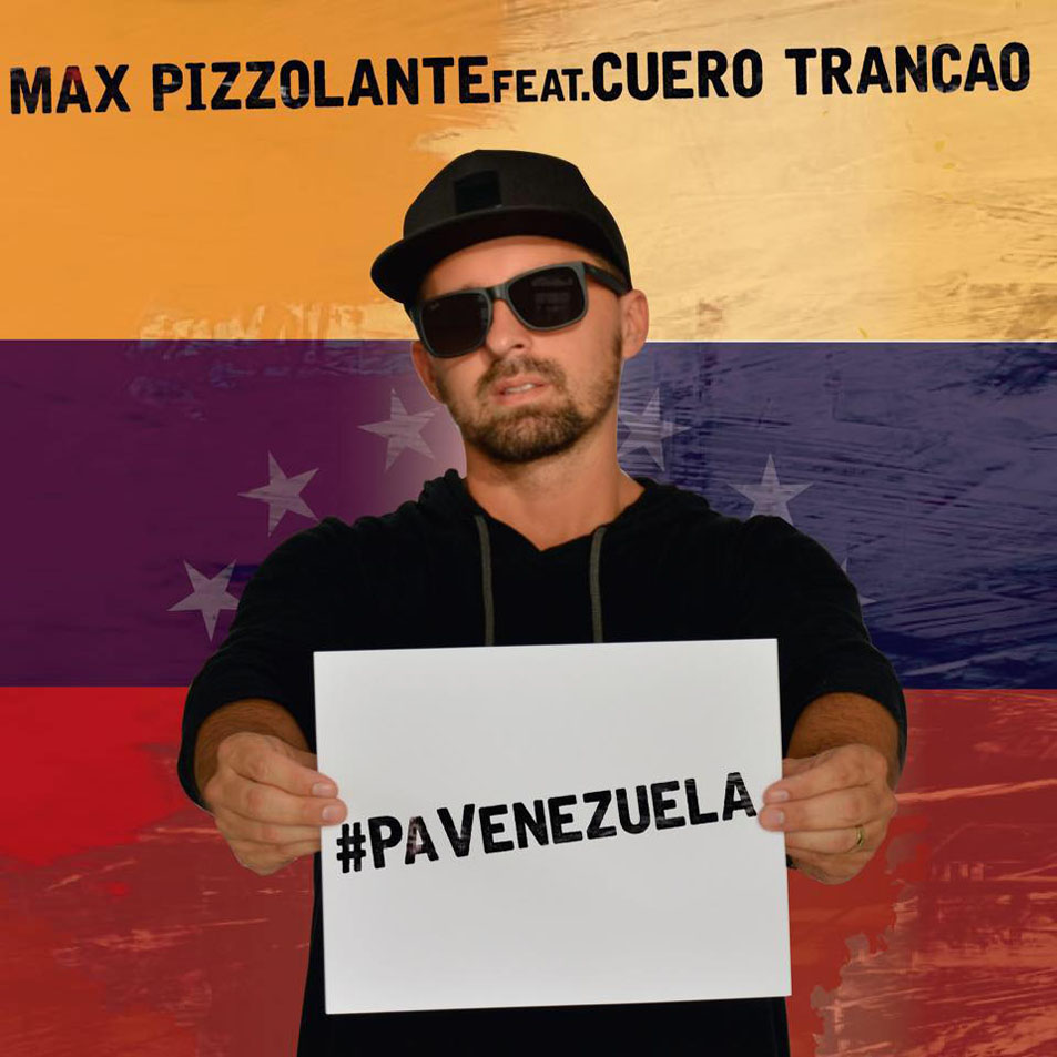 Cartula Frontal de Max Pizzolante - Pa Venezuela (Featuring Cuero Trancao) (Cd Single)