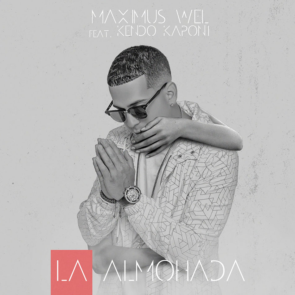 Cartula Frontal de Maximus Wel - La Almohada (Featuring Kendo Kaponi) (Cd Single)