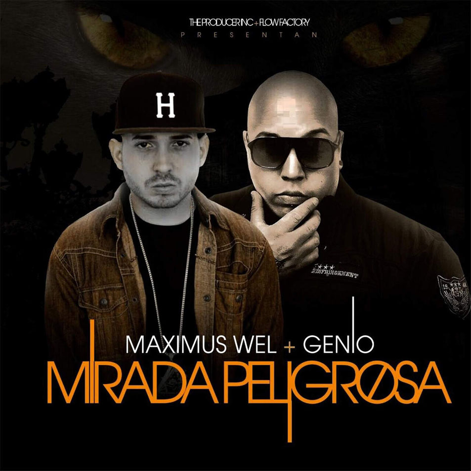 Cartula Frontal de Maximus Wel - Mirada Peligrosa (Featuring Genio El Mutante) (Cd Single)
