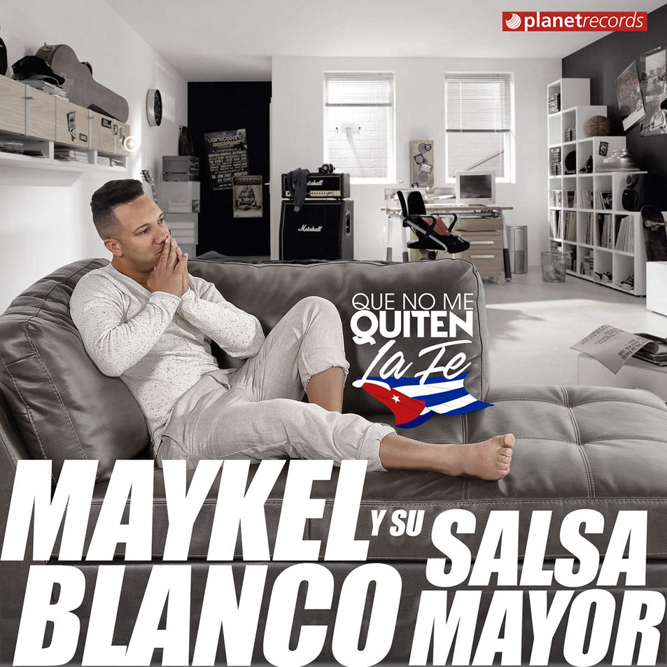 Cartula Frontal de Maykel Blanco Y Su Salsa Mayor - Que No Me Quiten La Fe