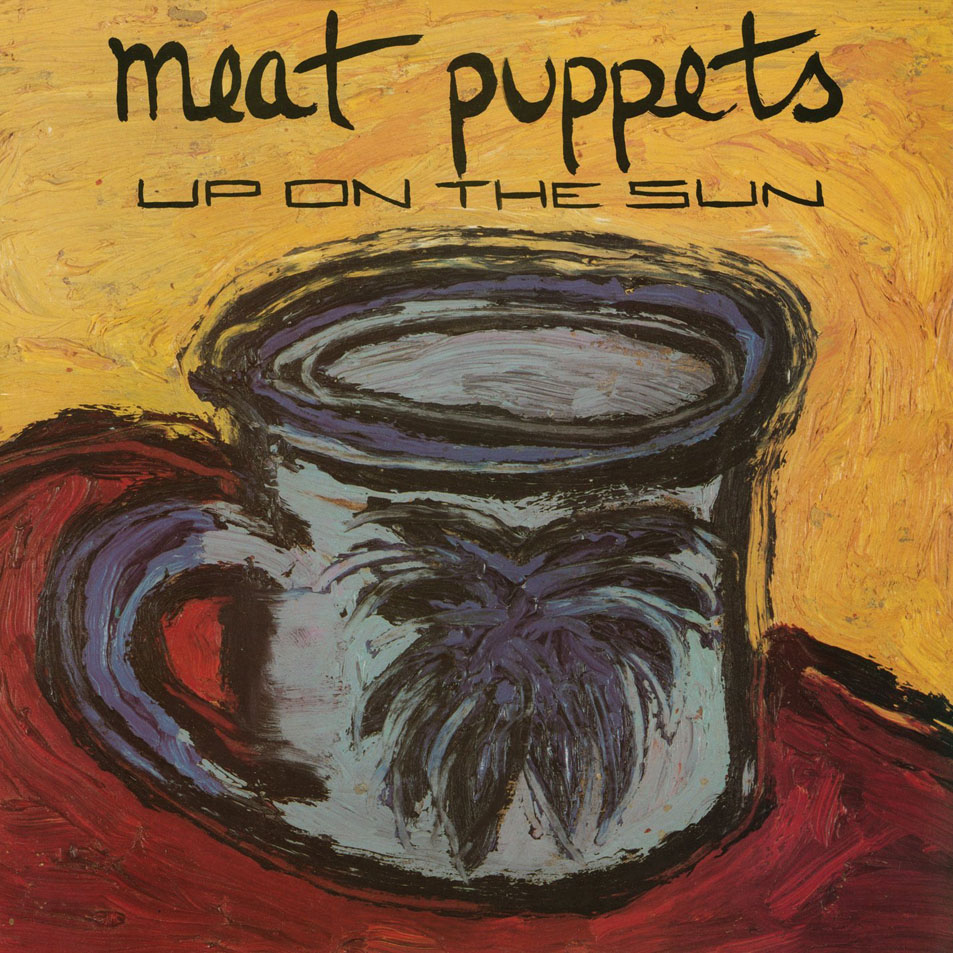 Cartula Frontal de Meat Puppets - Up On The Sun