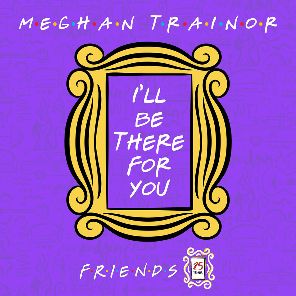 Cartula Frontal de Meghan Trainor - I'll Be There For You (Cd Single)