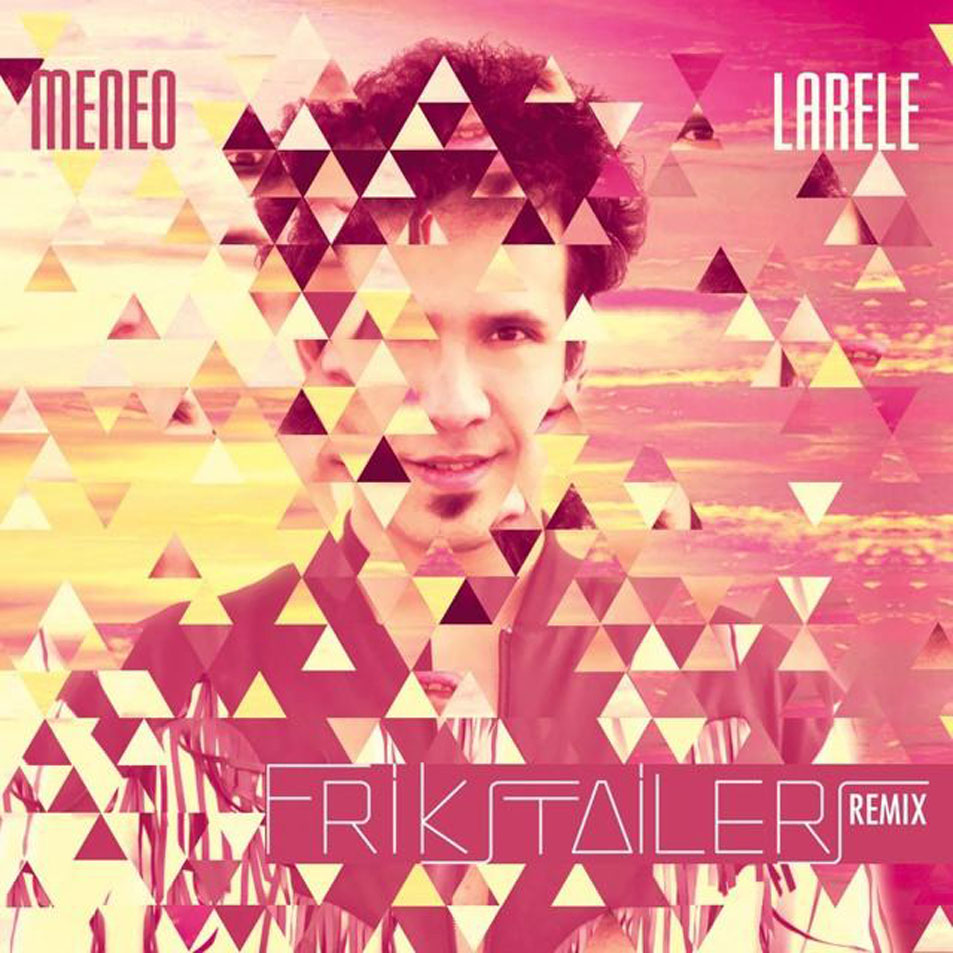 Cartula Frontal de Meneo - Larele (Frikstailers Remix) (Cd Single)