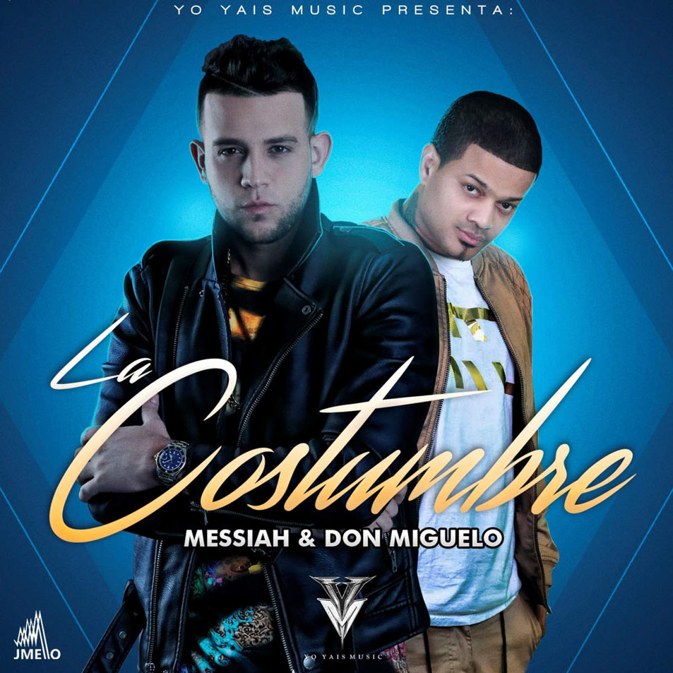 Cartula Frontal de Messiah (Republica Dominicana) - La Costumbre (Featuring Don Miguelo) (Cd Single)