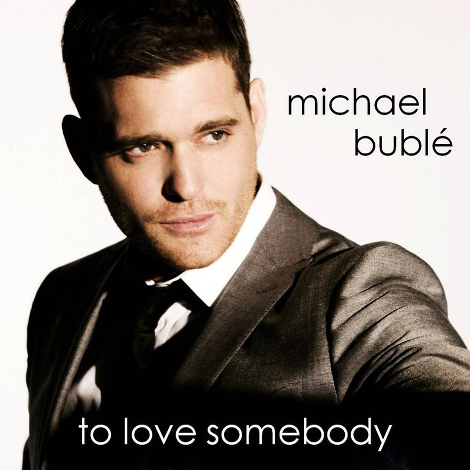 Cartula Frontal de Michael Buble - To Love Somebody (Cd Single)