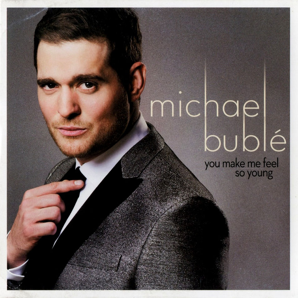 Cartula Frontal de Michael Buble - You Make Me Feel So Young (Cd Single)
