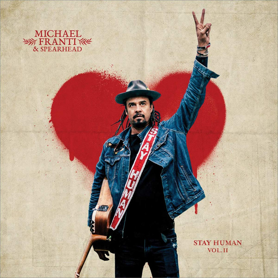 Cartula Frontal de Michael Franti & Spearhead - Stay Human, Volume II