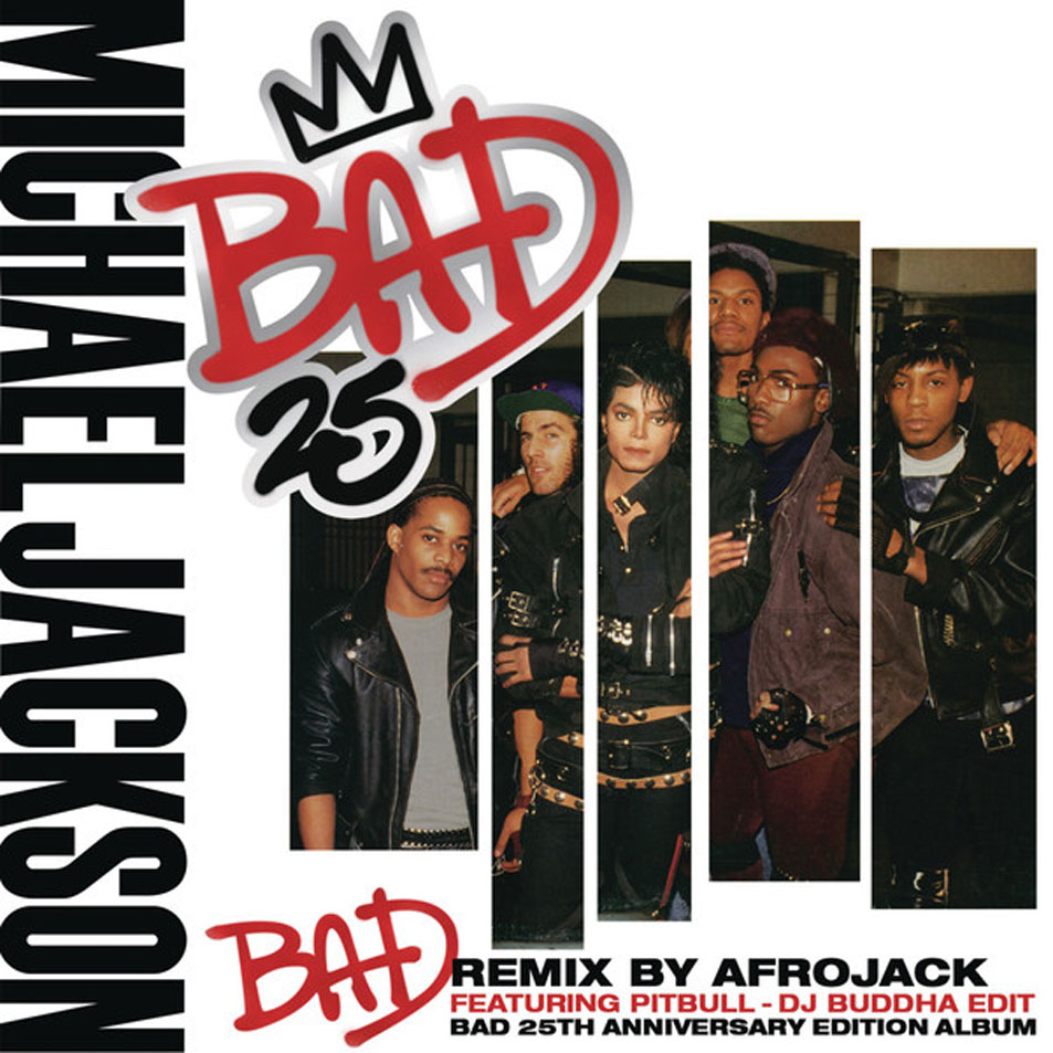 Cartula Frontal de Michael Jackson - Bad (Featuring Pitbull) (Afrojack Remix) (Dj Buddha Edit) (Cd Single)