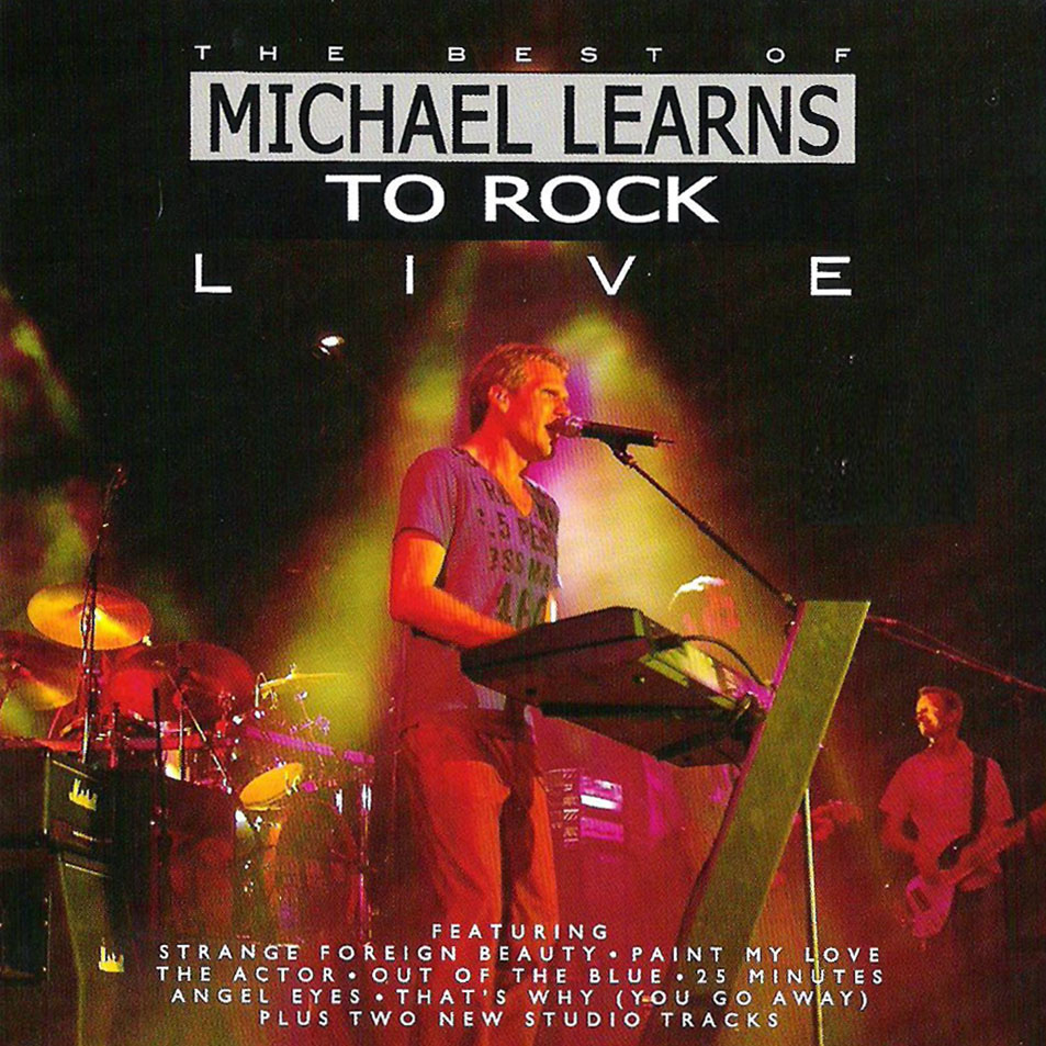 Carátula Frontal de Michael Learns To Rock - The Best Of Michael Learns To Rock Live