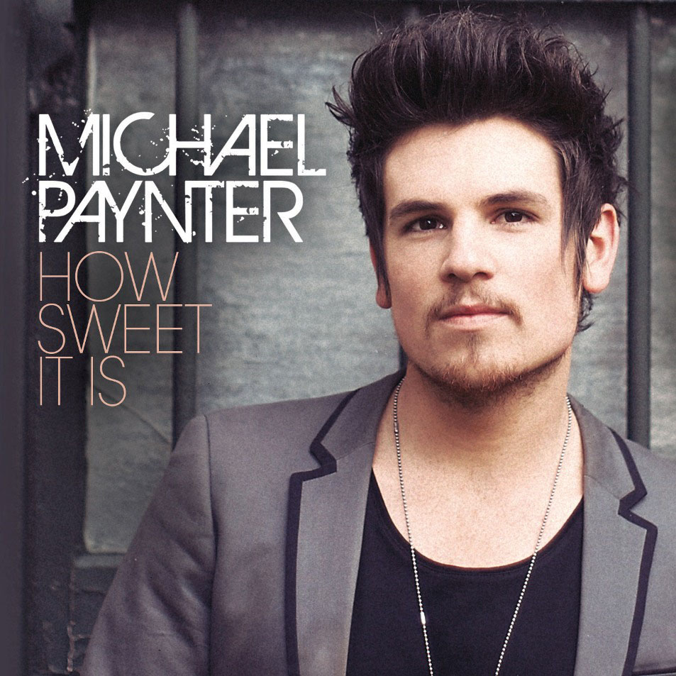 Cartula Frontal de Michael Paynter - How Sweet It Is (Cd Single)