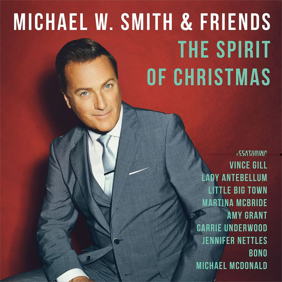 Cartula Frontal de Michael W Smith - Michael W. Smith & Friends: The Spirit Of Christmas