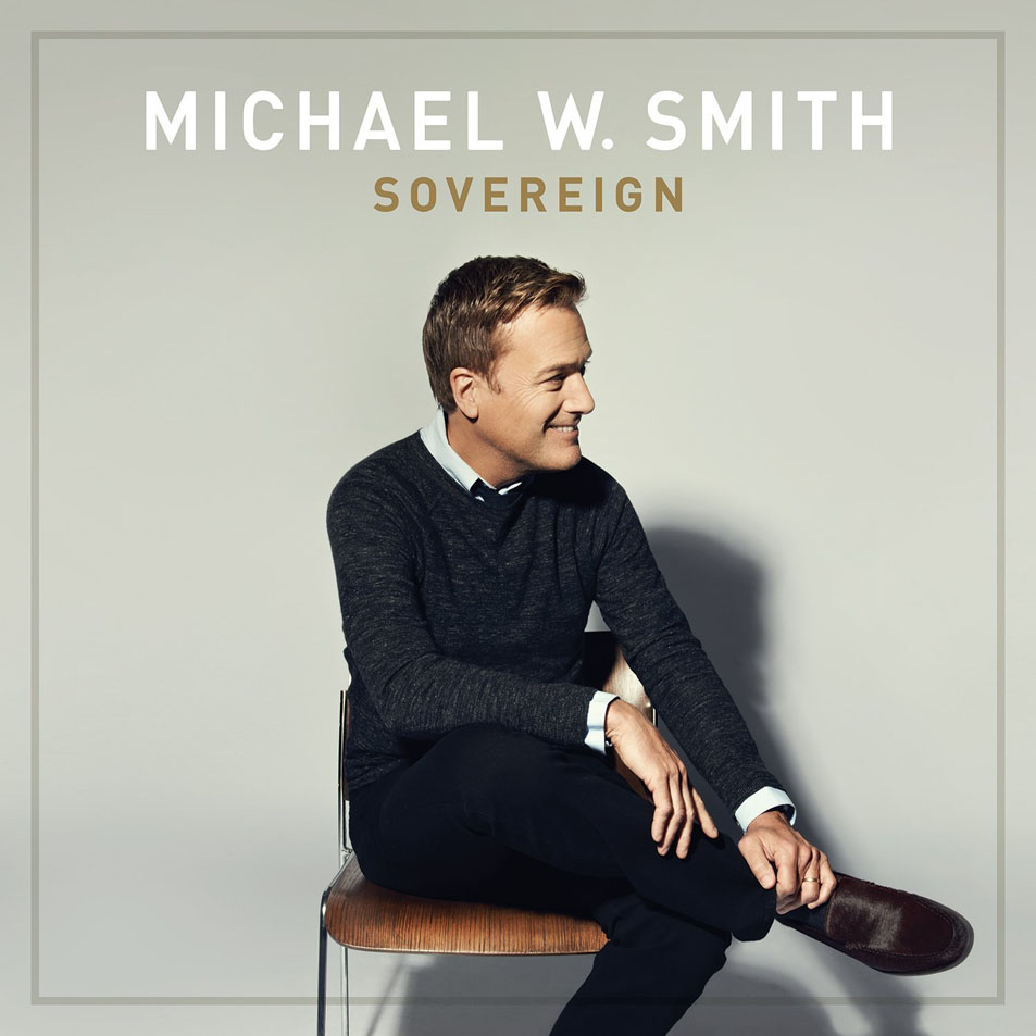 Cartula Frontal de Michael W Smith - Sovereign