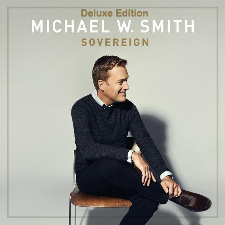 Cartula Frontal de Michael W Smith - Sovereign (Deluxe Edition)